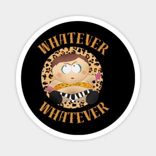 Whatever whatever Magnet